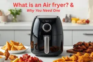 Read more about the article What is an Air Fryer and Why You Need One: 7 Amazing Benefits Explained (2025)